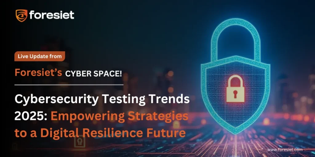 cybersecurity testing trends 2025