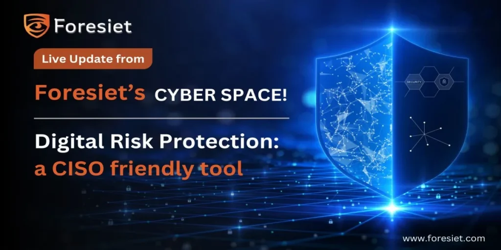 digital risk protection for CISOs